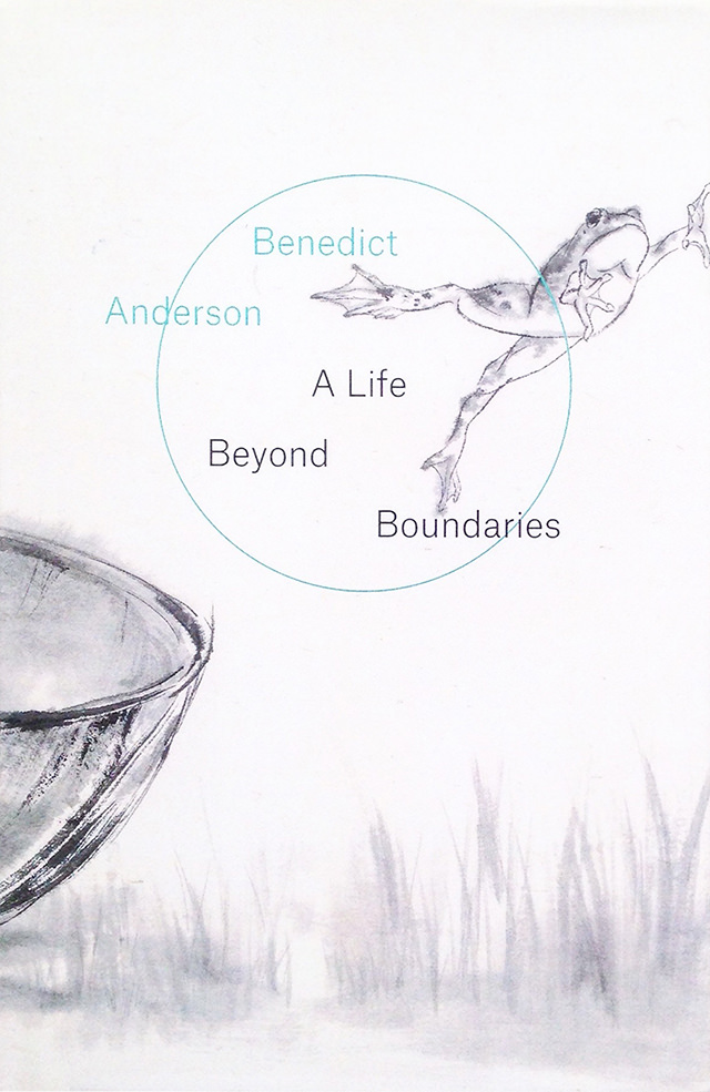 「A Life Beyond Boundaries」Benedict Anderson著.VERSO/装画